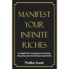 Manifest Your Infinite Riches by Pushkar Anand