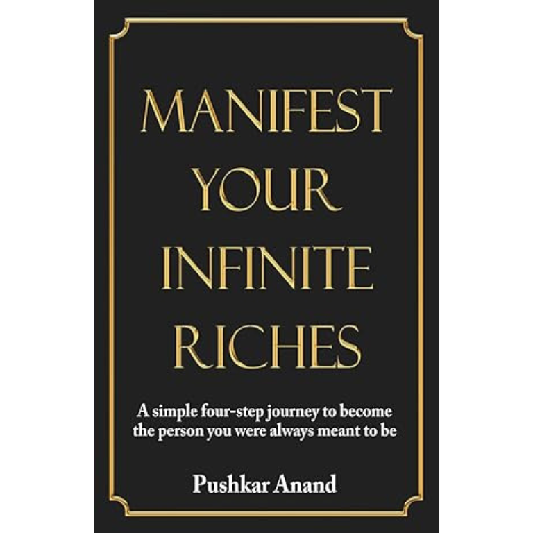 Manifest Your Infinite Riches by Pushkar Anand