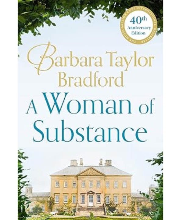A Woman of Substance by Barbara Taylor Bradford