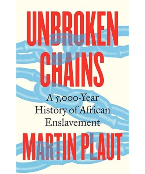 Unbroken Chains by Martin Plaut