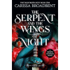 The Serpent and the Wings of Night by Carissa Broadbent