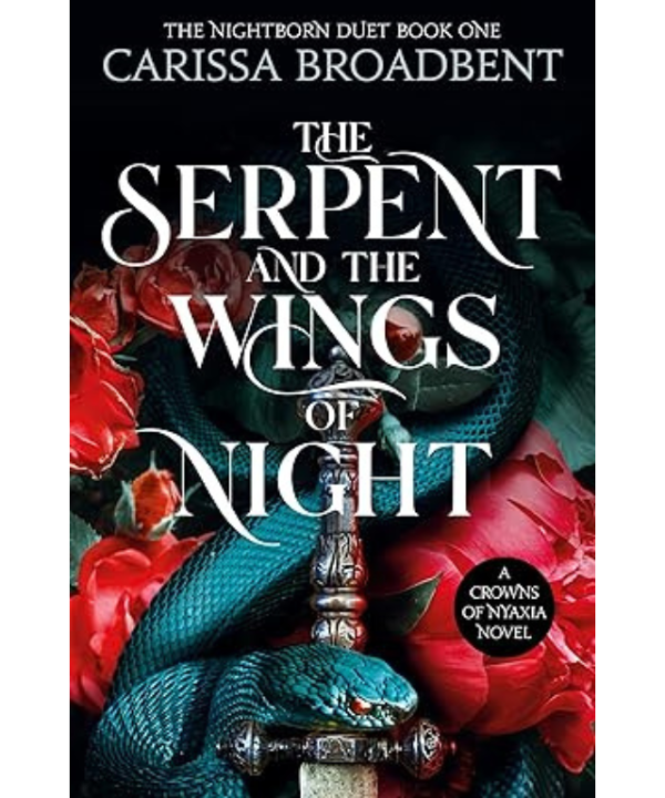 The Serpent and the Wings of Night by Carissa Broadbent