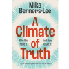 A Climate of Truth by Mike Berners-Lee