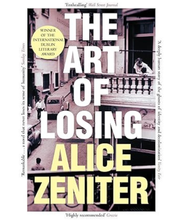 The Art of Losing by Alice Zeniter