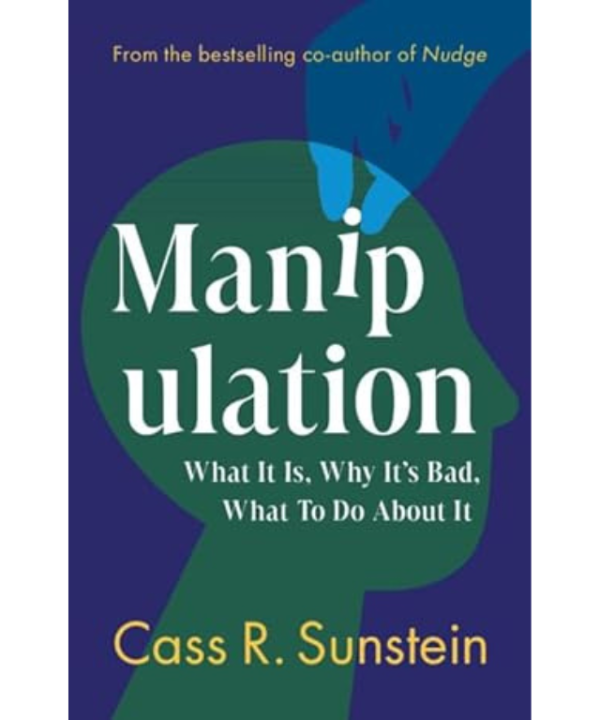 Manipulation by Cass R. Sunstein