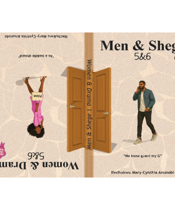 Men & Shege 5&6, Women & Drama 5&6