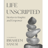 Life Unscripted: Stories to Inspire and Empower (Pre-order)