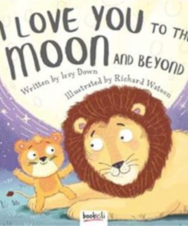 I Love You to the Moon and Beyond by Izzy Down