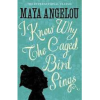 I Know Why the Caged Bird Sings by Maya Angelou