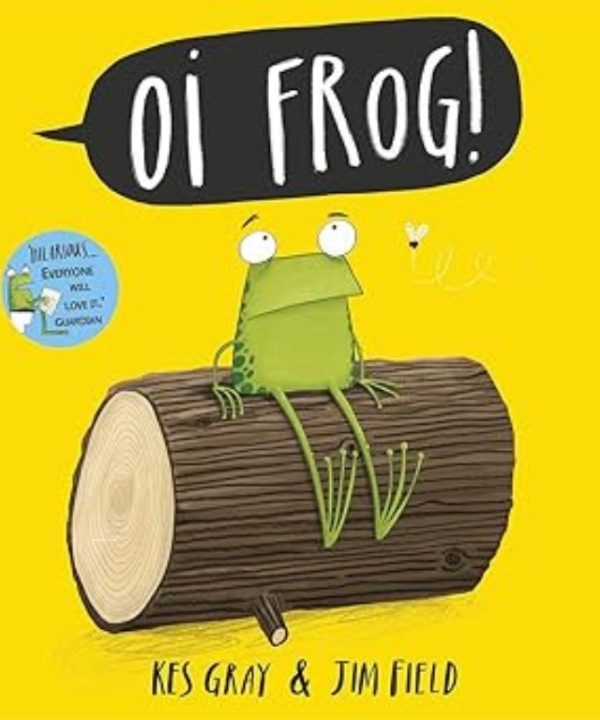 Oi Frog by Kes Gray, Jim Field