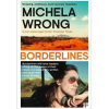 Borderlines by Michela Wrong