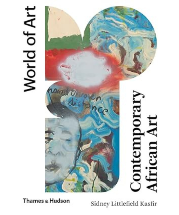 Contemporary African Art by Sidney Littlefield Kasfir