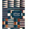 African Textiles: Colour and Creativity Across a Continent by John Gillow