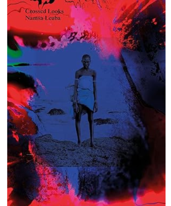 Crossed Looks by Namsa Leuba