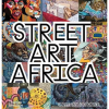Street Art Africa by Cale Waddacor