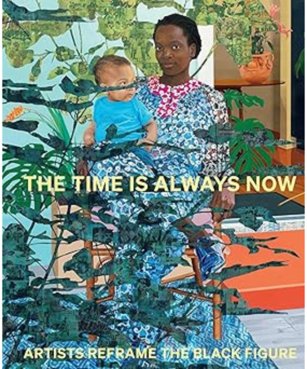 The Time is Always Now: Artists Reframe the Black Figure by Ekow Eshun