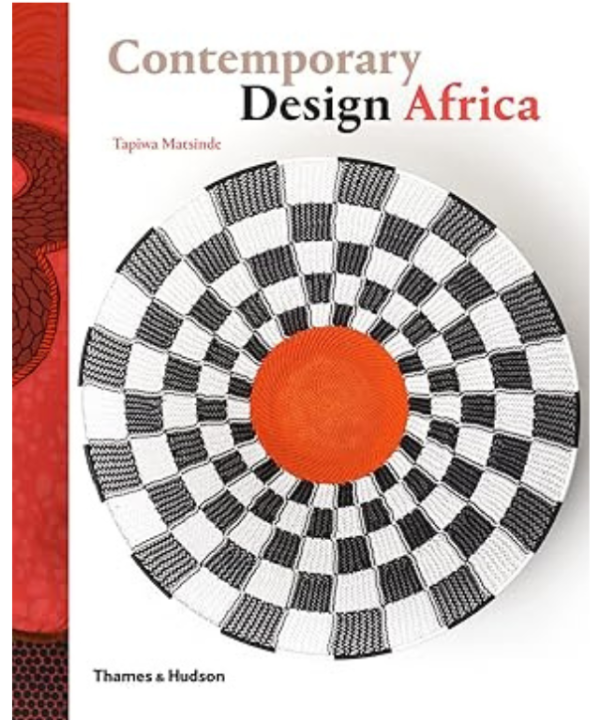 Contemporary Design Africa by Tapiwa Matsinde