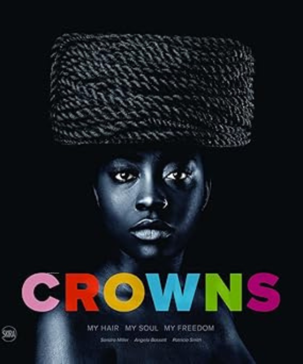 Crowns: My Hair, My Soul, My Freedom by Anna Morin