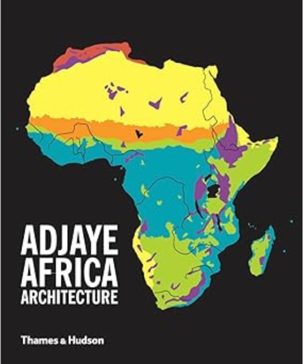 Adjaye · Africa · Architecture by David Adjaye