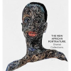 The New African Portraiture by Florian Steininger, Myrah Brown Green, Dieter Buchhart