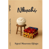 Nkuchi by Ngozi Maureen Ojiego