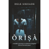 Orisa: An African Ghost Story by Dele Sikuade