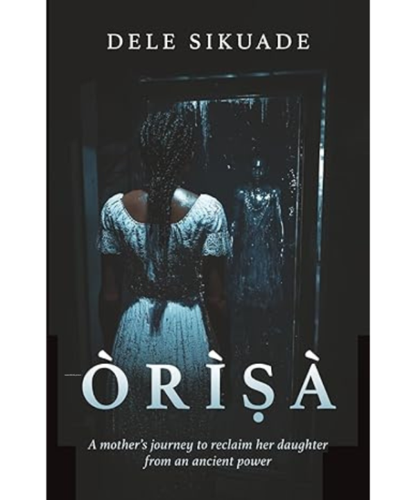 Orisa: An African Ghost Story by Dele Sikuade