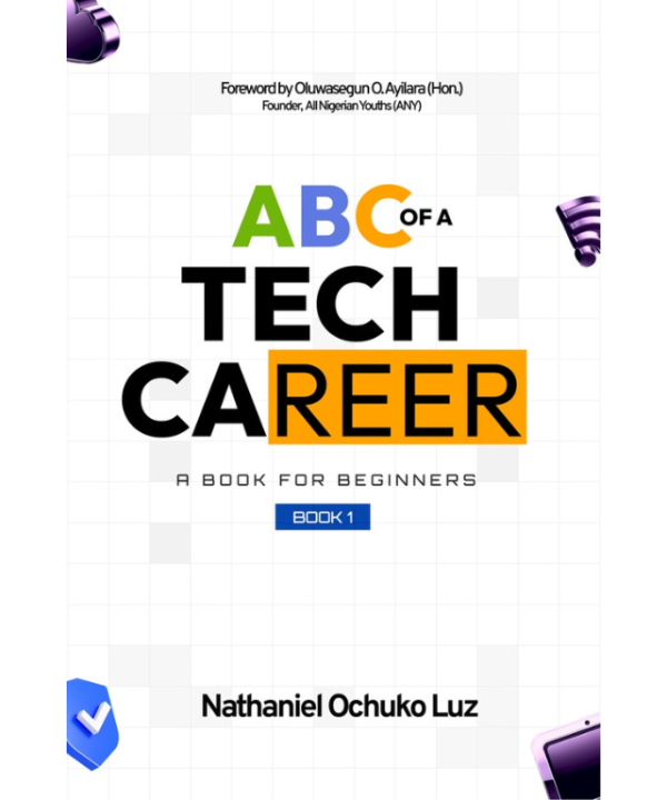 ABC of a tech career by Nathaniel Ochuko Luz