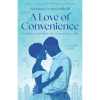 A Love of Convenience by Adesuwa
