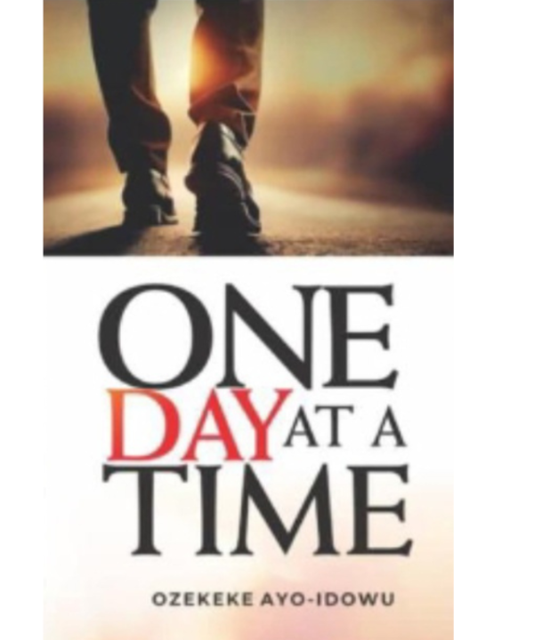 one day at a time by OZEKEKE AYO-IDOWU