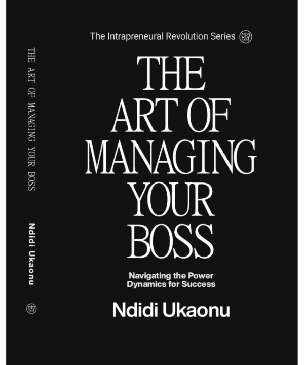 the art of managing your boss by Ndidi Ukaonu