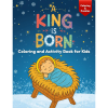 A King is Born: Coloring and Activity Book for Kids