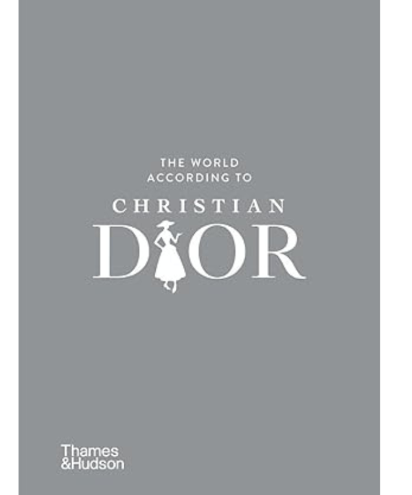 The world according to Christian Dior by Patrick Mauriès, Jean-Christophe Napias