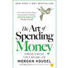 The art of spending money by Morgan Housel