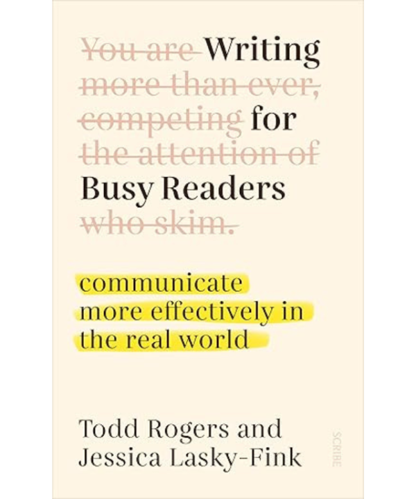Writing for busy readers by Todd Rogers, Jessica Lasky-Fink