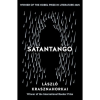 Satantango by Laszlo Krasznahorkai