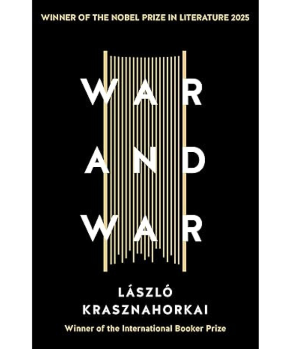 War and War by Laszlo Krasznahorkai