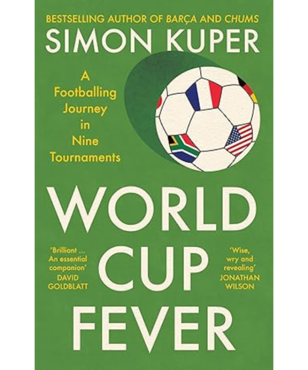 World cup fever by Simon Kuper