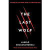 The last wolf by Laszlo Krasznahorkai