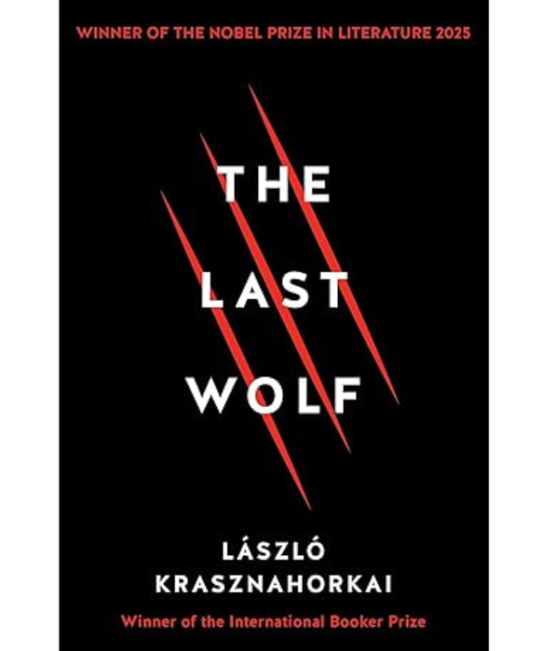 The last wolf by Laszlo Krasznahorkai