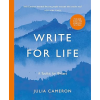 write for life by Julia Cameron