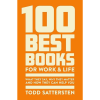 100 best books by Todd Sattersten