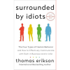 Surrounded by Idiots by Thomas Erikson