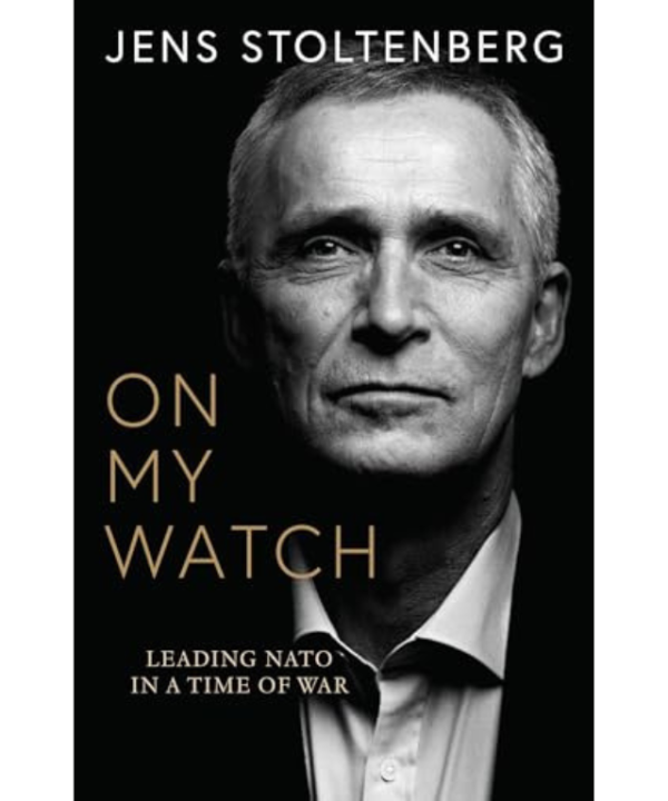 On My Watch by Jens Stoltenberg