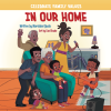 In Our Home: Celebrate Family Values