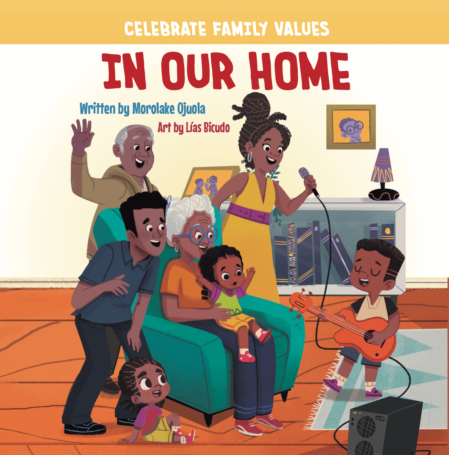 In Our Home: Celebrate Family Values