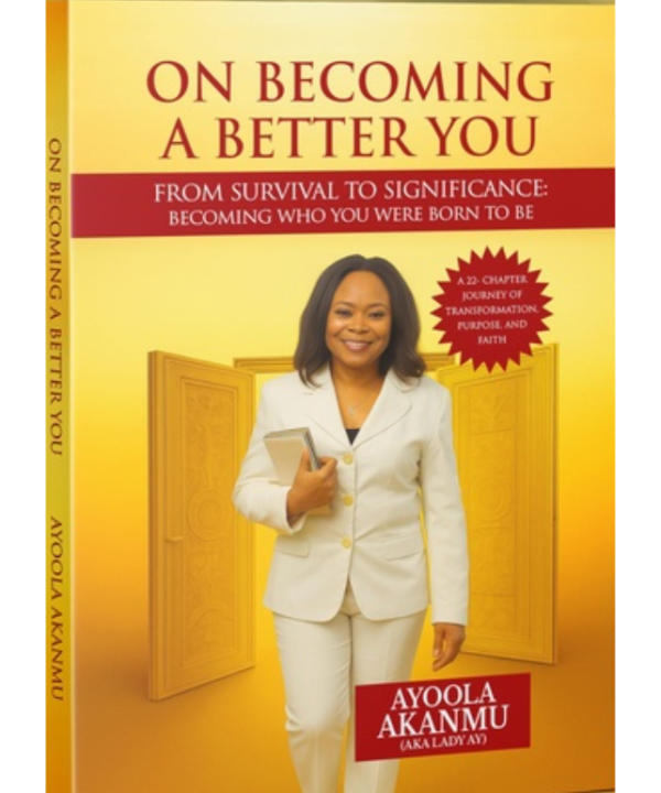 On Becoming a Better You: From Survival to Significance—Becoming Who You Were Born to Be
