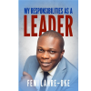 My responsibilities as a leader by Dr. Femi Isaac LANRE-OKE