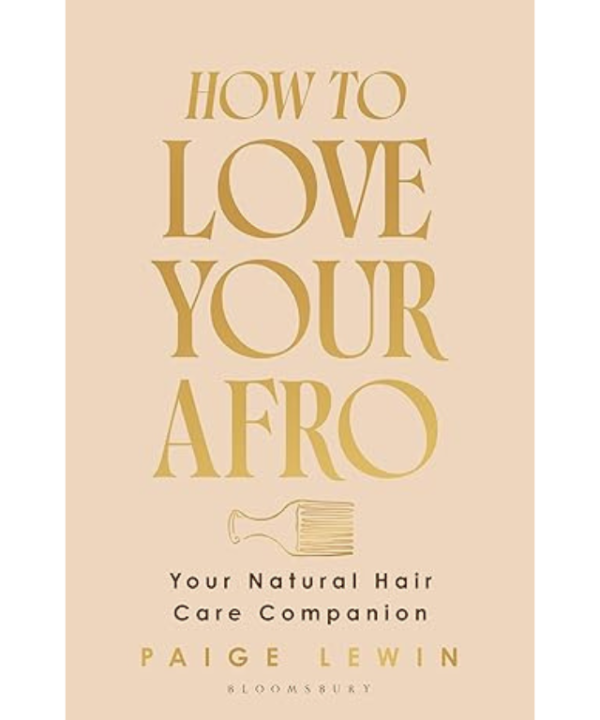 How to love your afro by Paige Lewin