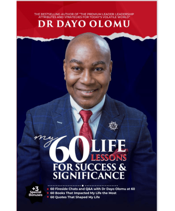 My 60 Life Lessons for Success and Significance by Dayo Olomu